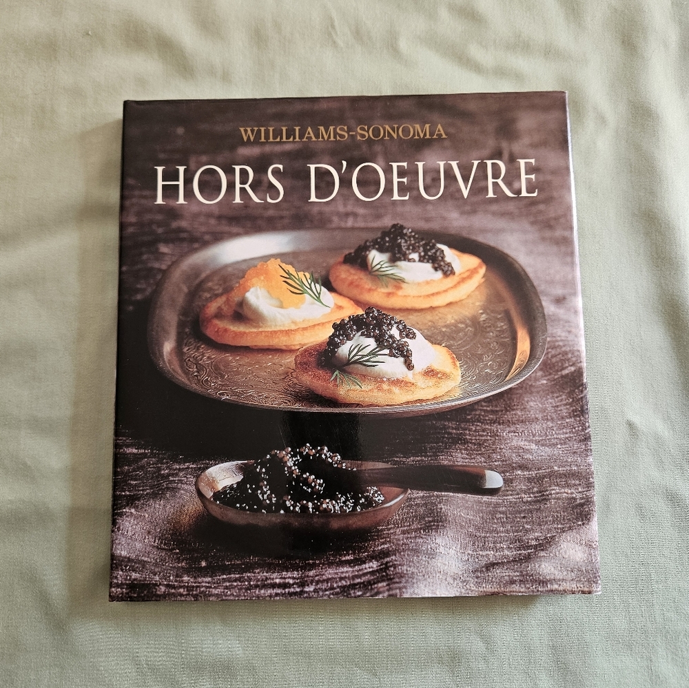 William Sonoma Hors D'oeuvre Illustrated Cookbook Hardcover Hosting‎ Appetizers